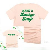 4 Shamrocks - Have a Lucky Day (f&b) - Unisex Tee Little Mama Shirt Shop