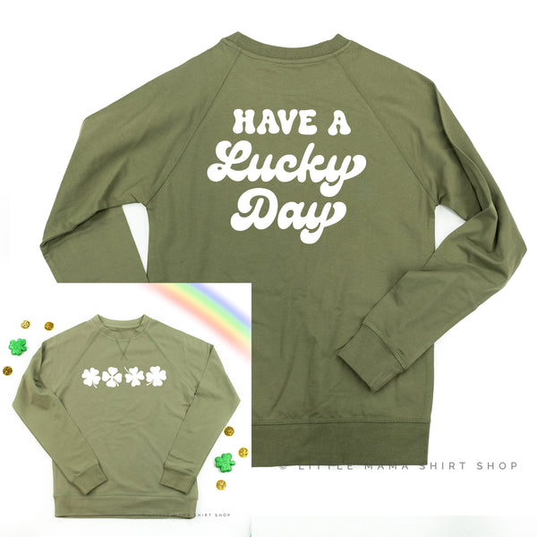 4 Shamrocks Across (Front) w/ Have a Lucky Day (Back) - Lightweight Pullover Sweater