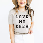 LOVE MY CREW - Unisex Tee Little Mama Shirt Shop