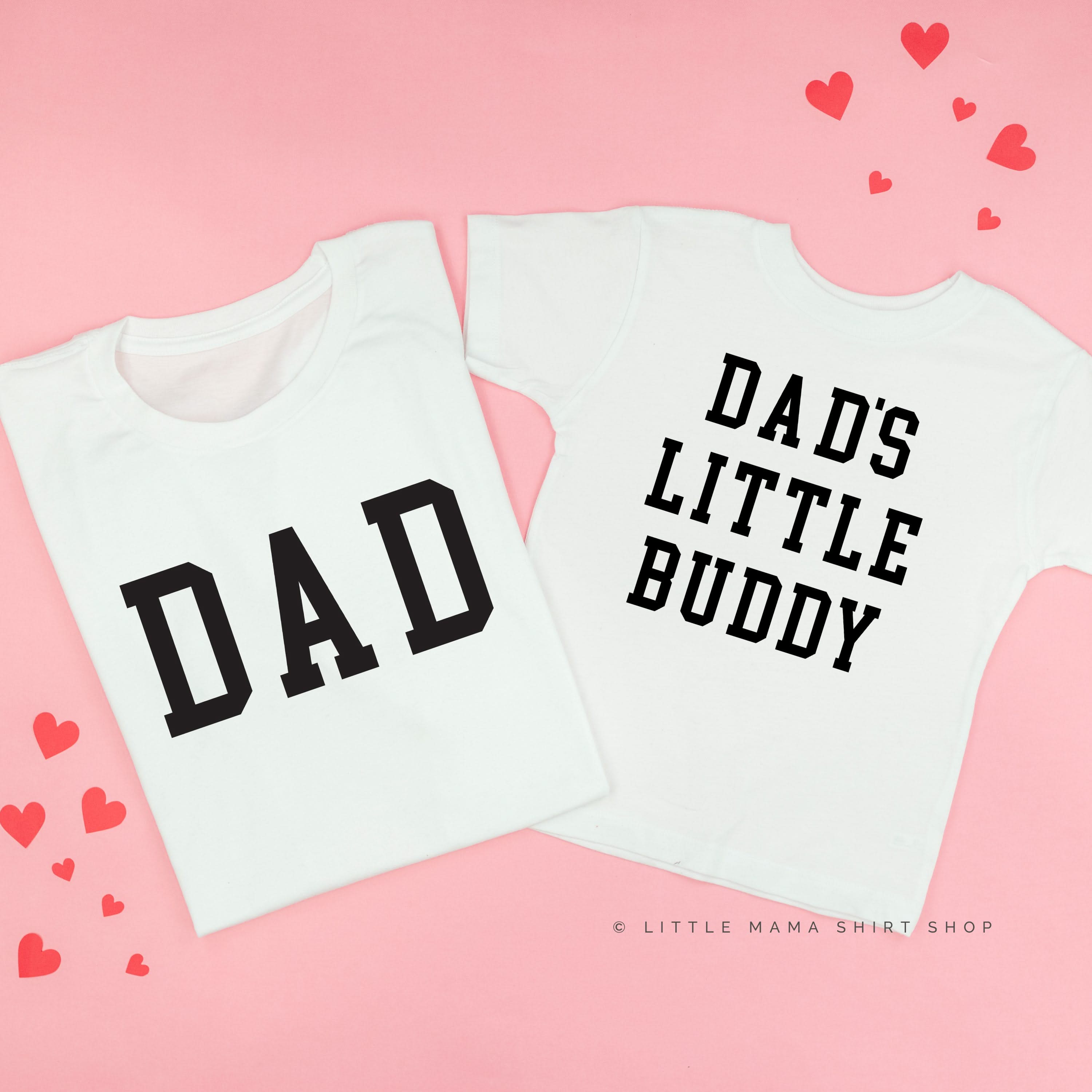 Dad - Varsity Straight Line / Dad's Little Buddy - Set of 2 Tees Little Mama Shirt Shop