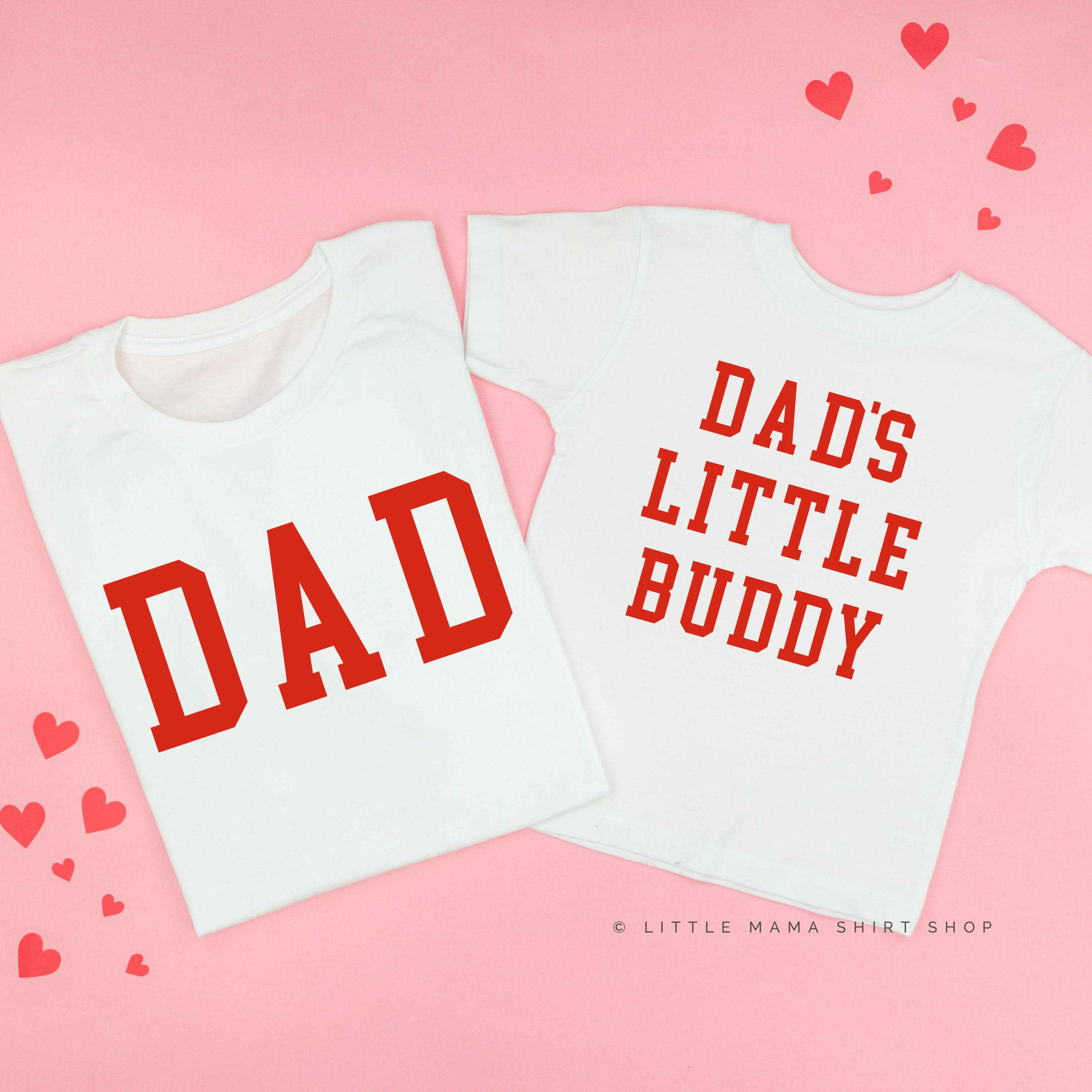 Dad - Varsity Straight Line / Dad's Little Buddy - Set of 2 Tees Little Mama Shirt Shop