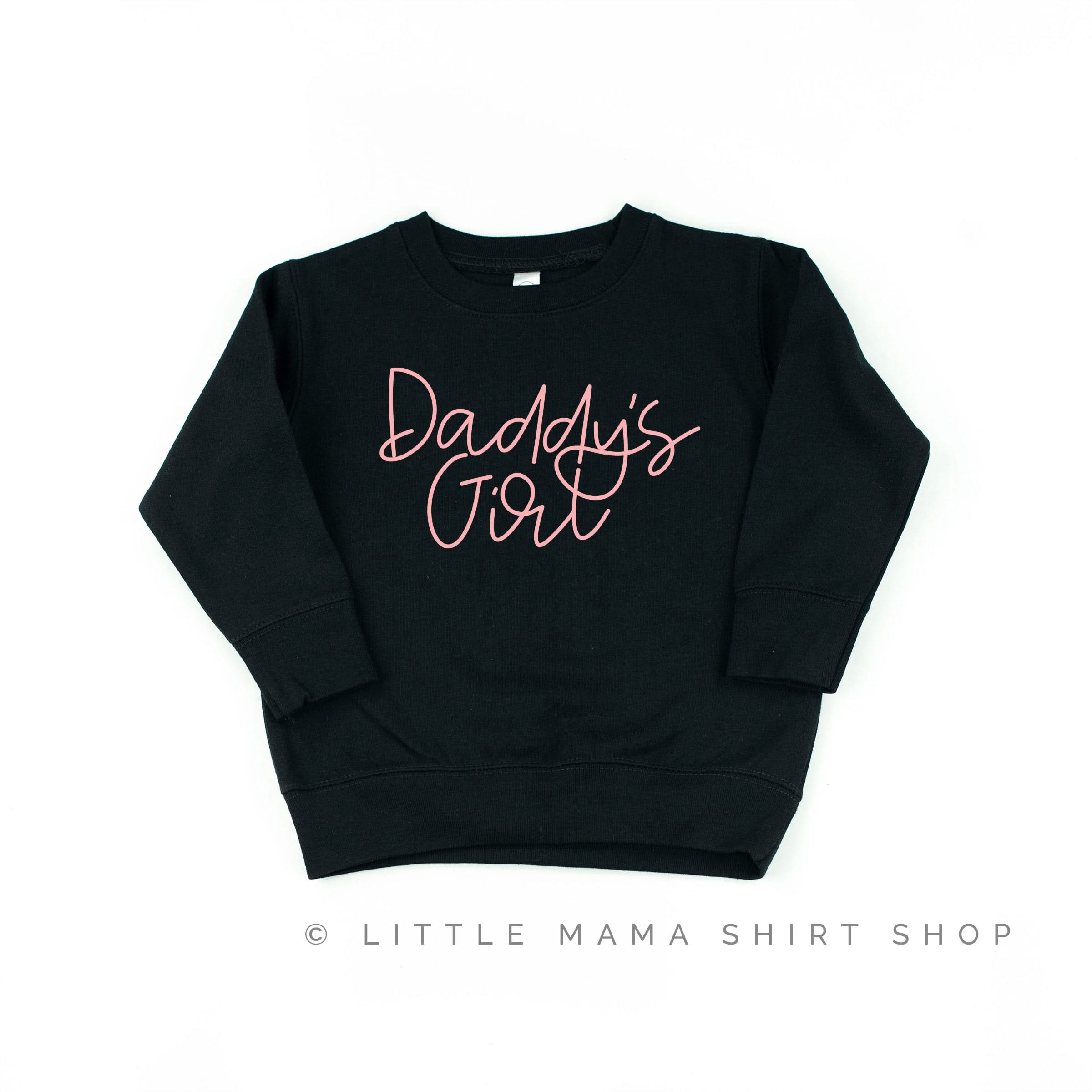 Daddy's Girl - Cursive - Child Sweater Little Mama Shirt Shop