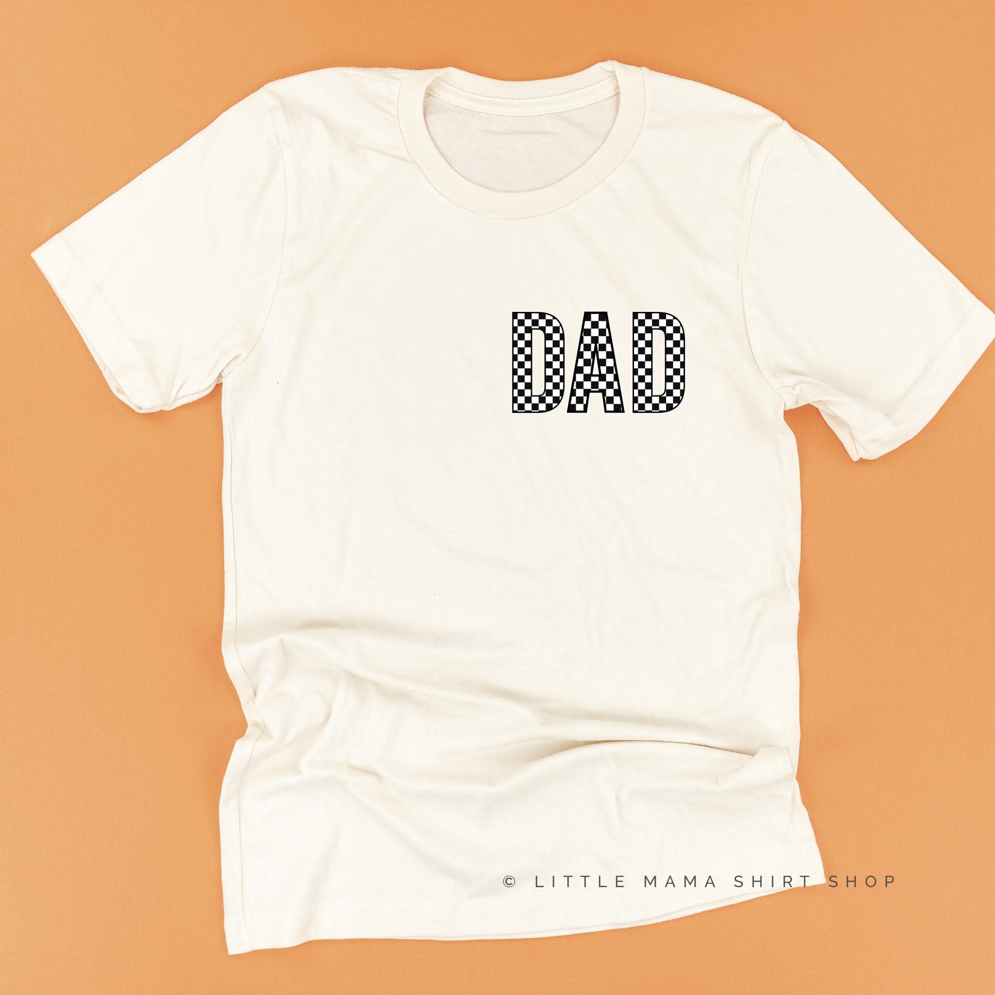 BLOCK FONT CHECKERS - DAD - Unisex Tee Little Mama Shirt Shop