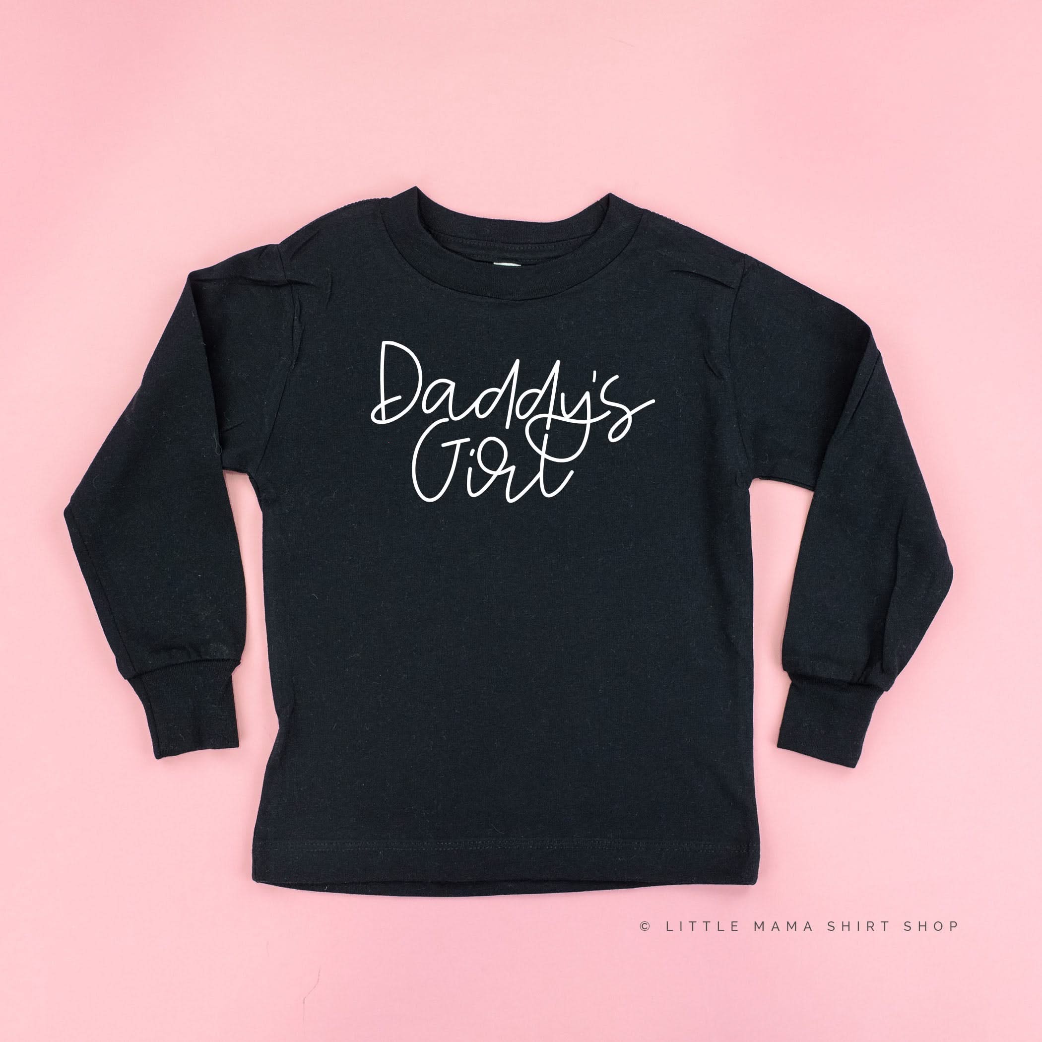 Daddy's Girl - Cursive - Long Sleeve Child Shirt Little Mama Shirt Shop