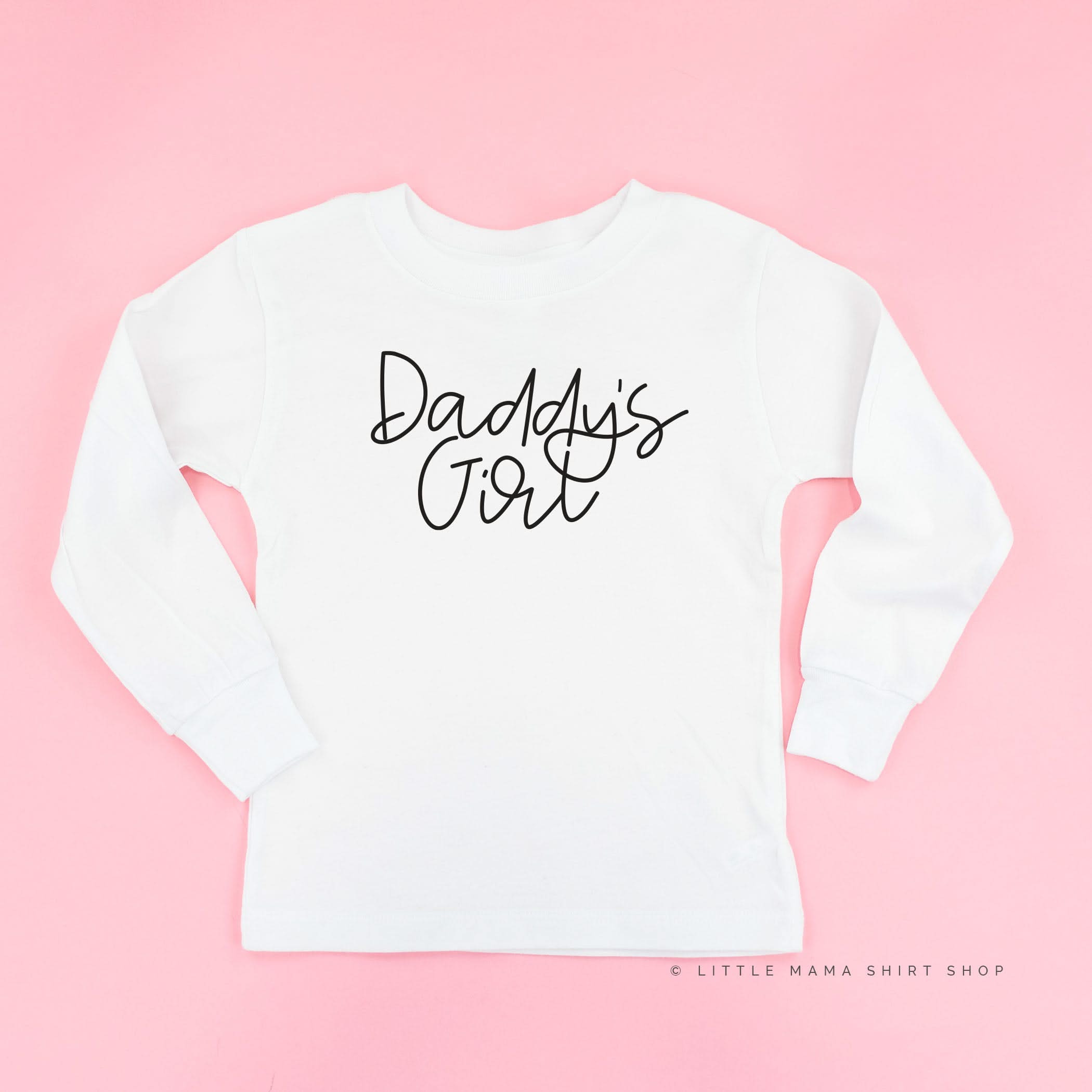 Daddy's Girl - Cursive - Long Sleeve Child Shirt Little Mama Shirt Shop