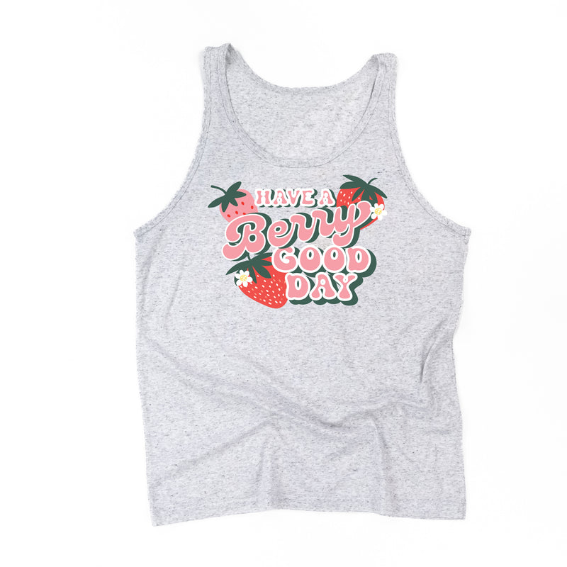 Have a Berry Good Day - Unisex Jersey Tank