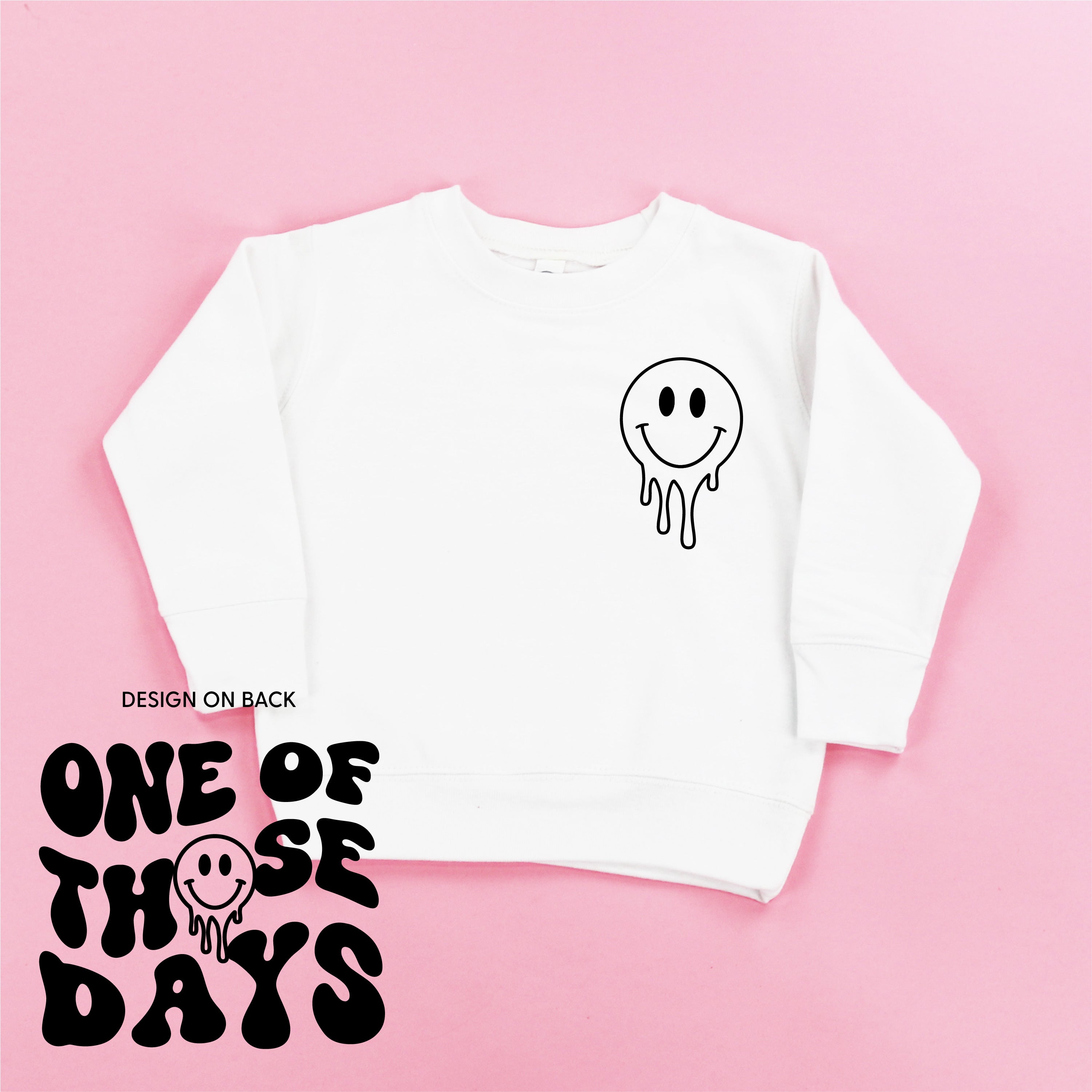 One Of Those Days - (w/ Melty Smiley) - Child Sweater Little Mama Shirt Shop