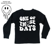 One Of Those Days - (w/ Melty Smiley) - Long Sleeve Child Shirt Little Mama Shirt Shop