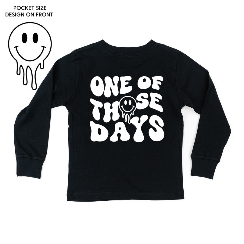 ONE OF THOSE DAYS - (w/ Melty Smiley) - Long Sleeve Child Shirt