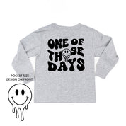 One Of Those Days - (w/ Melty Smiley) - Long Sleeve Child Shirt Little Mama Shirt Shop
