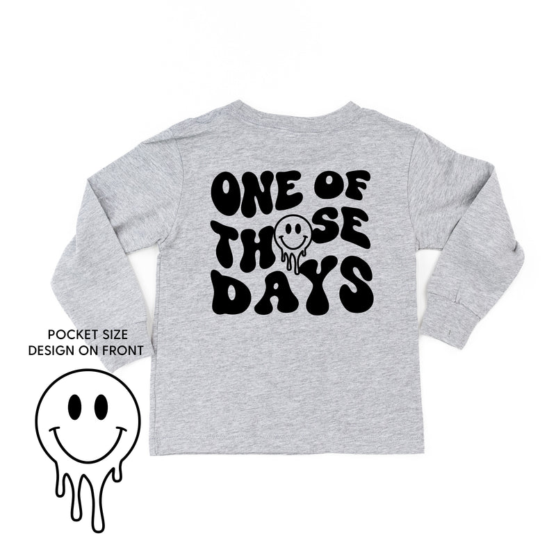 ONE OF THOSE DAYS - (w/ Melty Smiley) - Long Sleeve Child Shirt