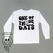 One Of Those Days - (w/ Melty Smiley) - Long Sleeve Child Shirt Little Mama Shirt Shop