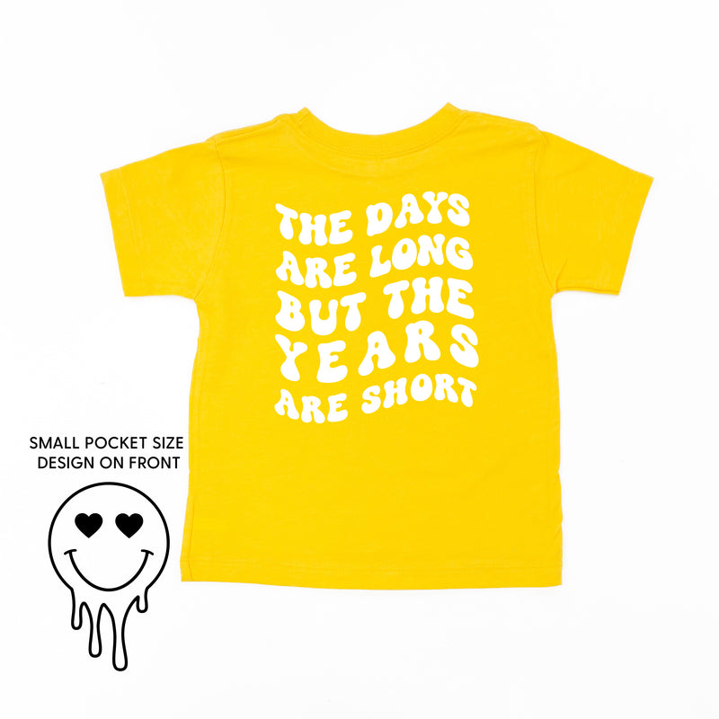 THE DAYS ARE LONG BUT THE YEARS ARE SHORT - (w/ Melty Heart Eyes) - Short Sleeve Child Tee