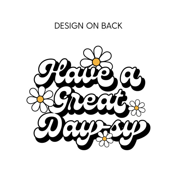 Pocket Daisy on Front w/ Have a Great Daysy on Back - Lightweight Pullover Sweater