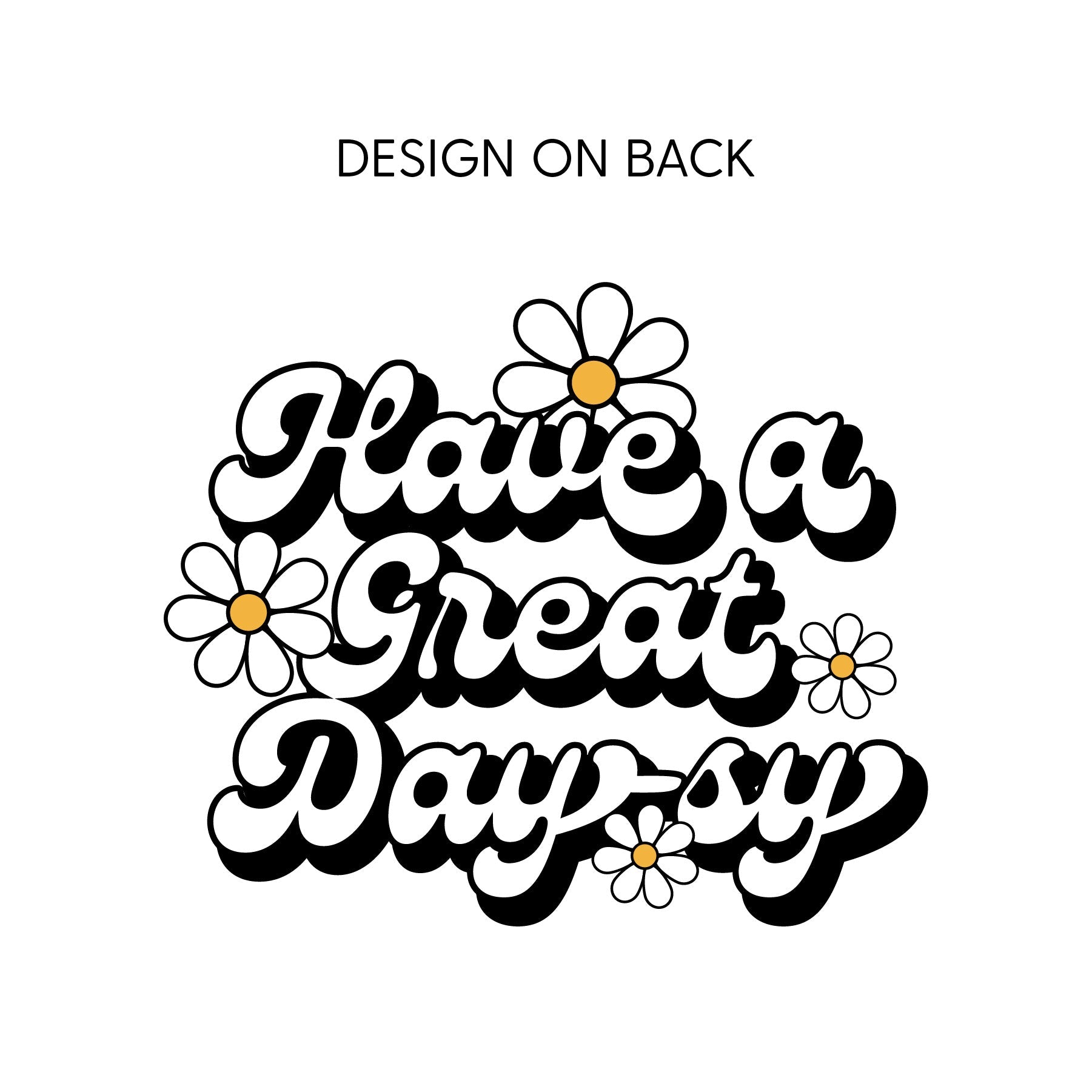 Pocket Daisy on Front w/ Have a Great Daysy on Back - Baby Sleeper Little Mama Shirt Shop