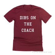Dibs on the Coach - Unisex Tee Little Mama Shirt Shop