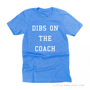 Dibs on the Coach - Unisex Tee Little Mama Shirt Shop
