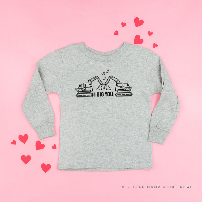 I Dig You - Excavators - Child LONG SLEEVE Tee