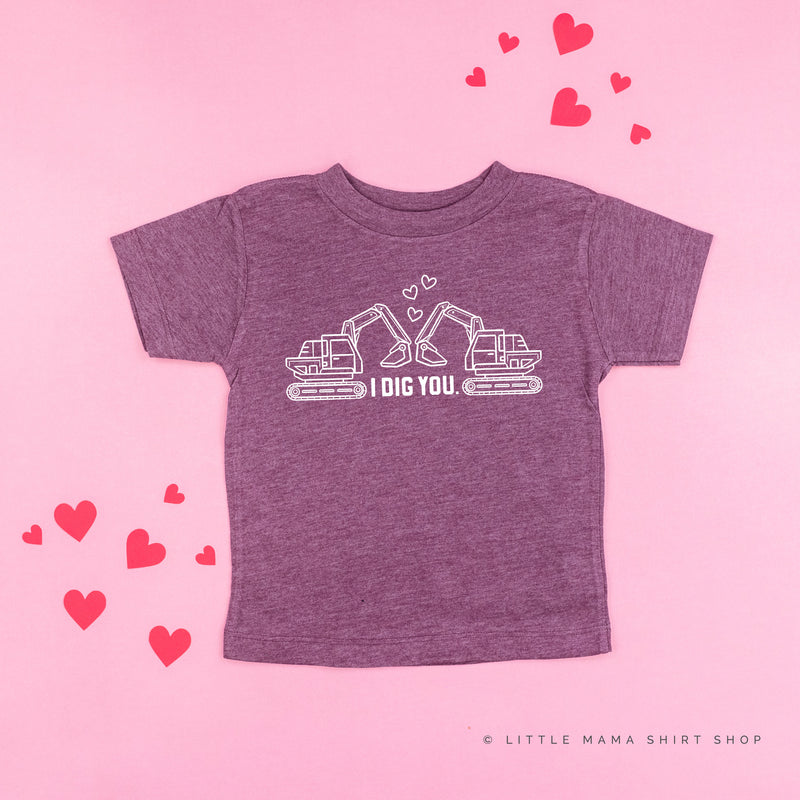 I Dig You - Excavators - Child Tee