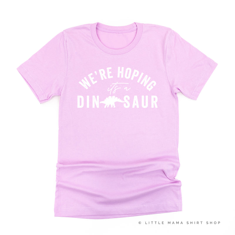 We’re Hoping it’s a Dinosaur - Unisex Tee