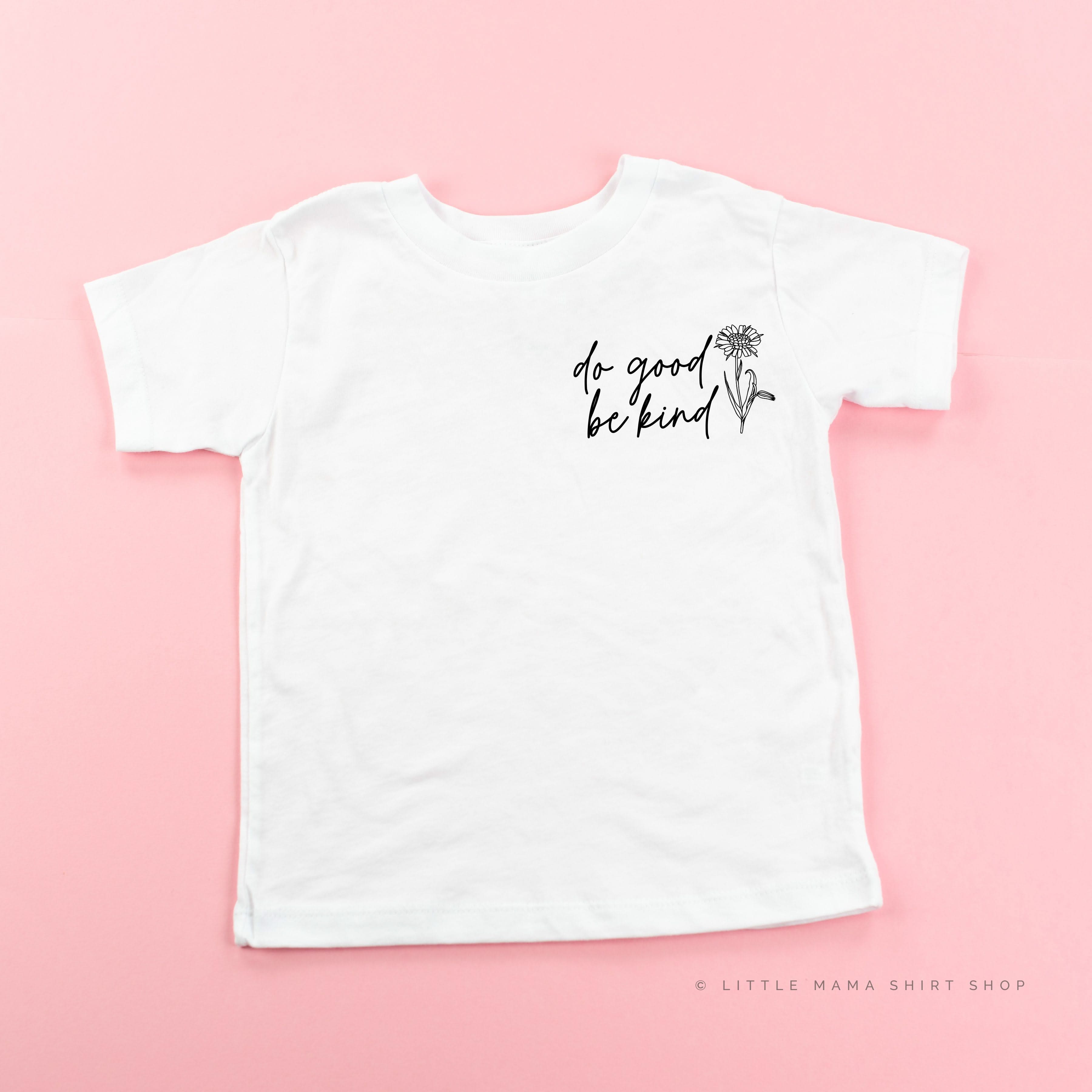 Do Good Be Kind - Short Sleeve Child Shirt Little Mama Shirt Shop