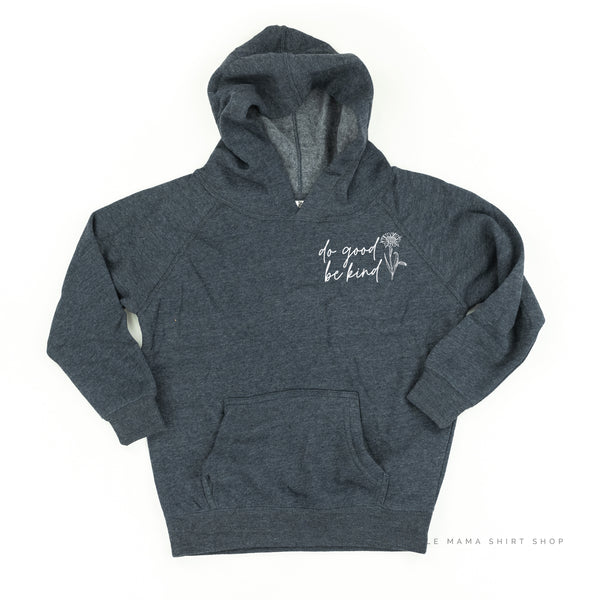 Do Good Be Kind - Child Hoodie