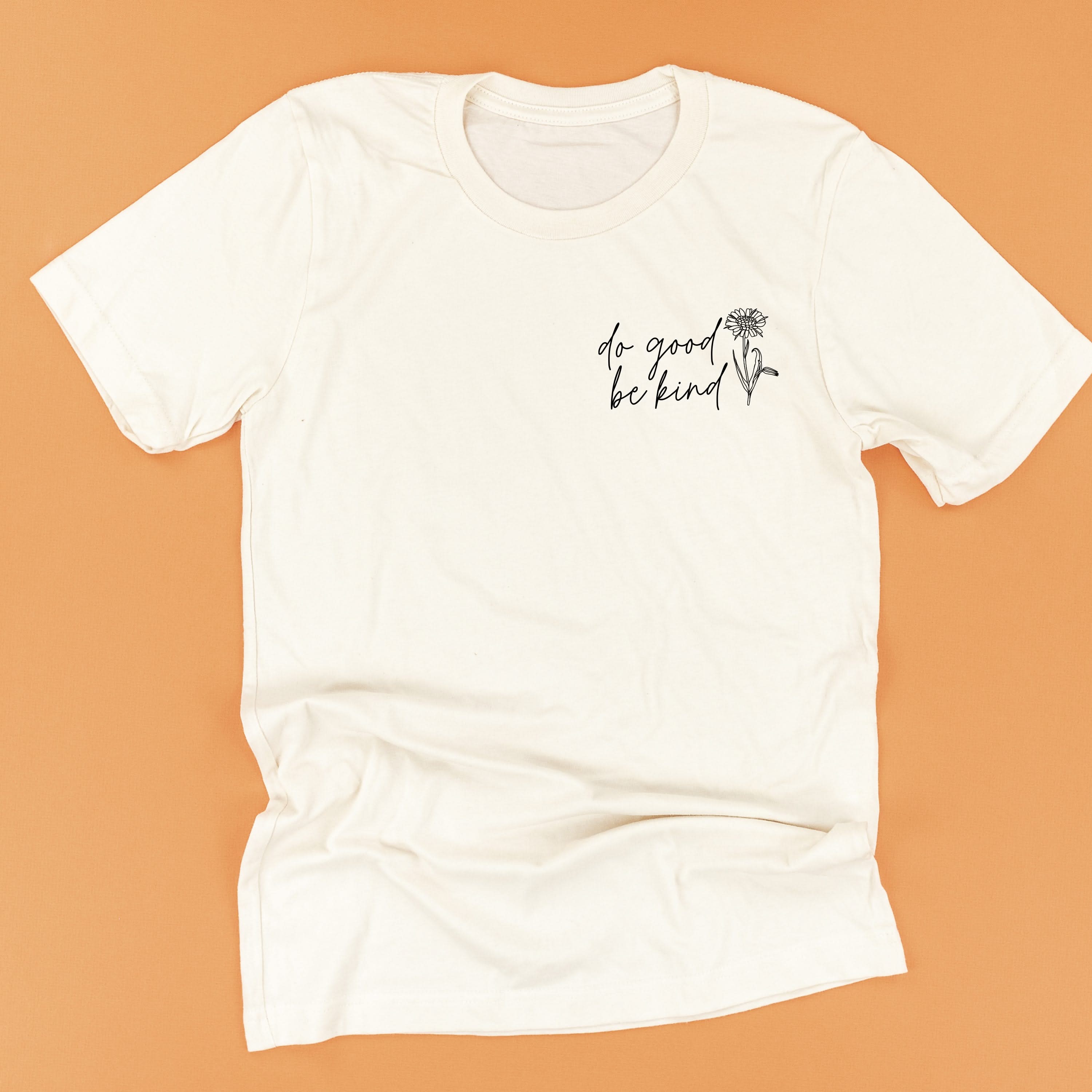 Do Good Be Kind - Unisex Tee Little Mama Shirt Shop