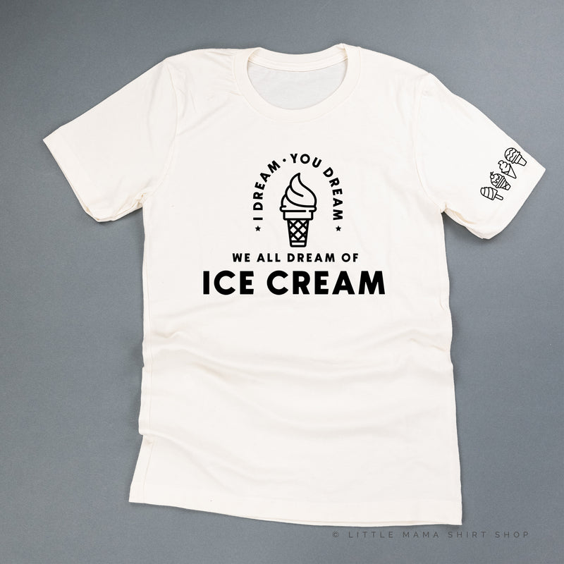 I DREAM OF ICE CREAM - Ice Cream Sleeve Detail - Unisex Tee