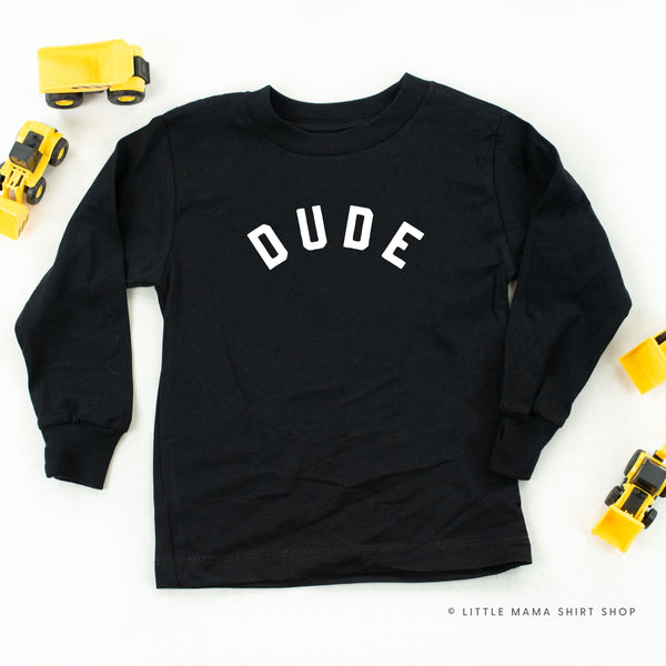 DUDE - Long Sleeve Child Shirt