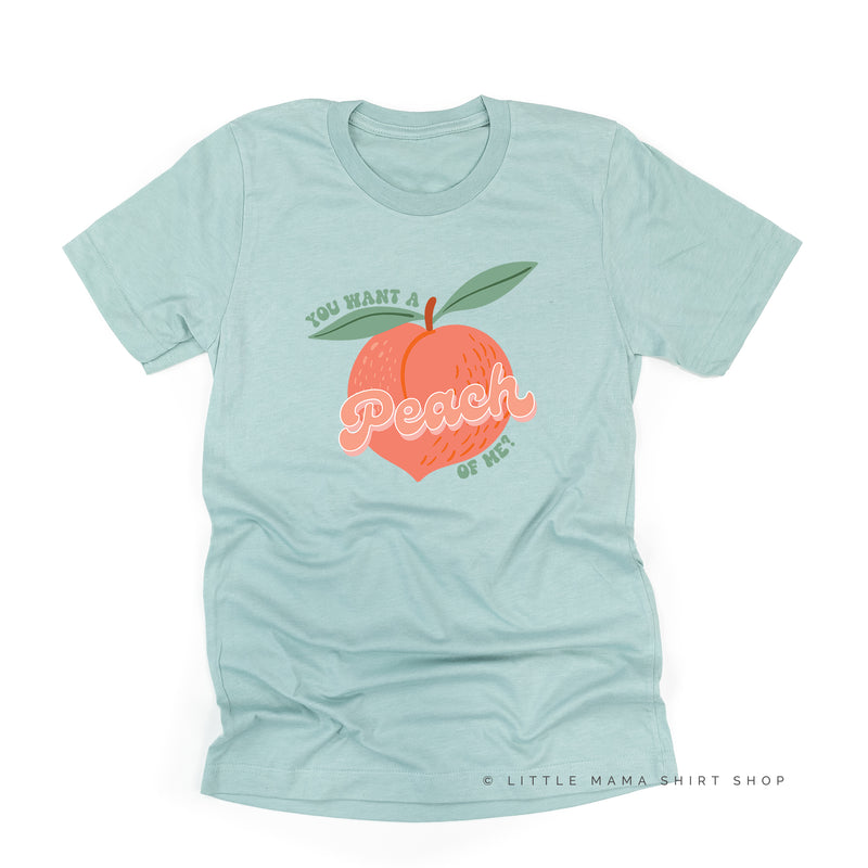 You Want a Peach of Me? - Unisex Tee