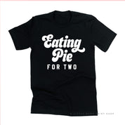 Eating Pie for Two - Unisex Tee Little Mama Shirt Shop