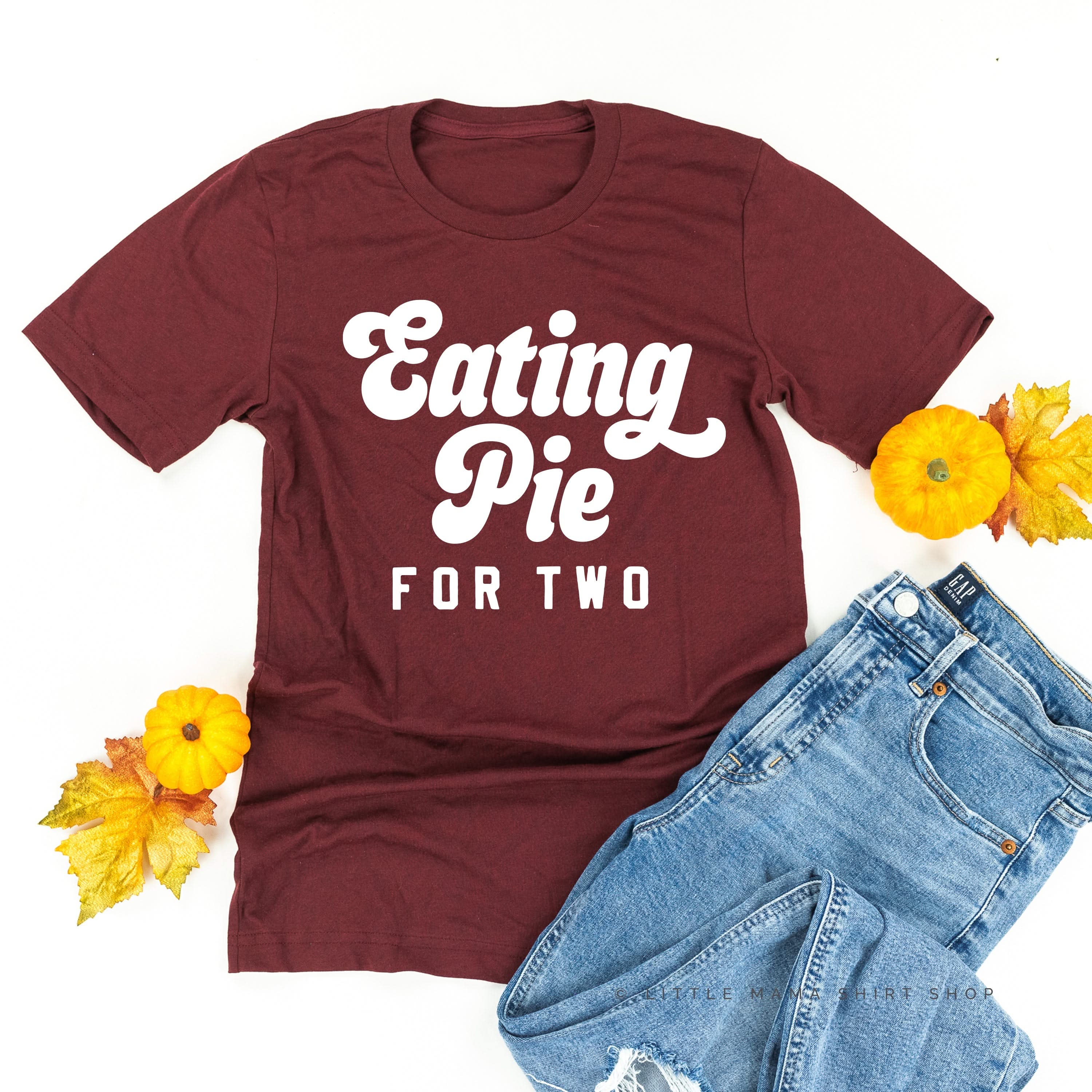 Eating Pie for Two - Unisex Tee Little Mama Shirt Shop