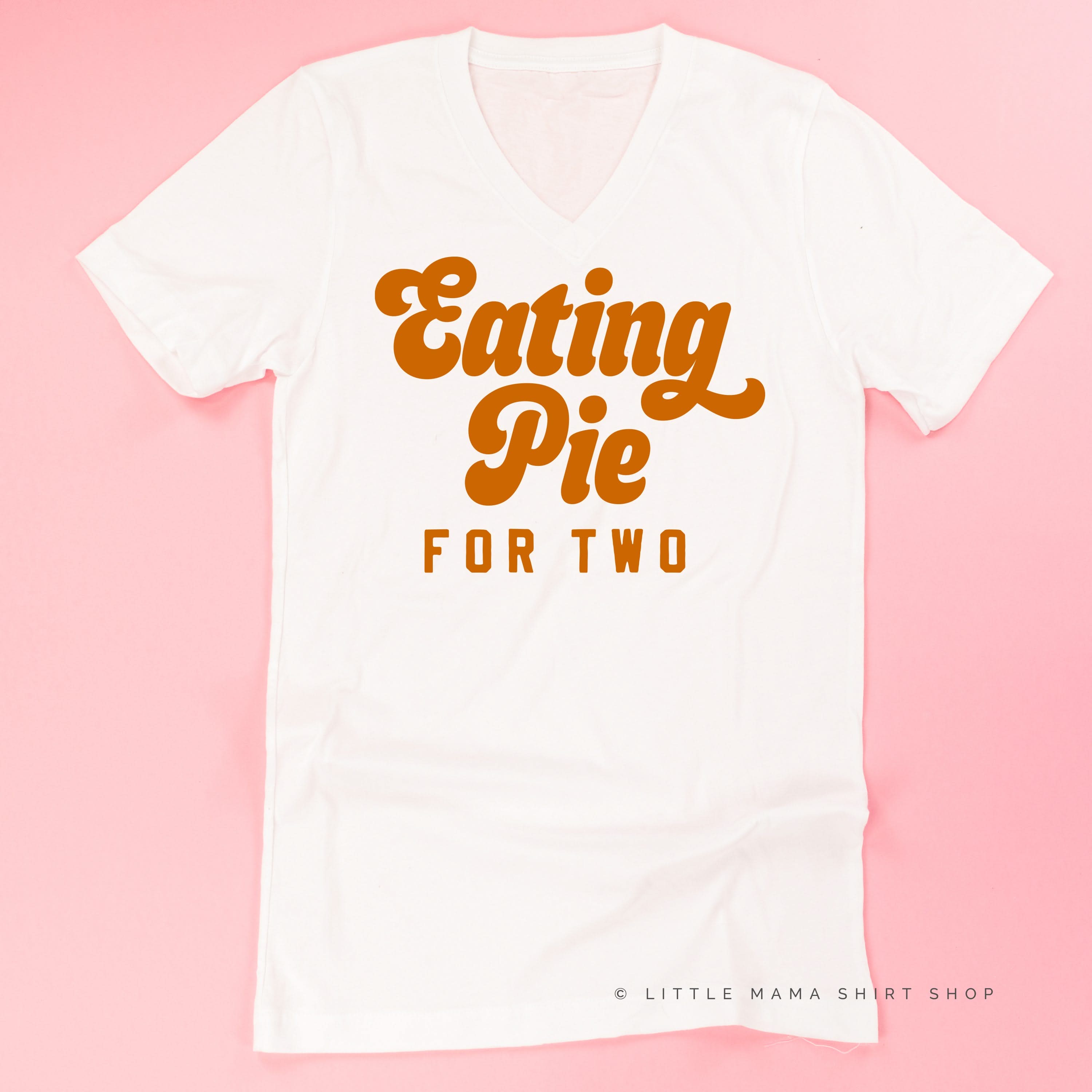 Eating Pie for Two - Unisex Tee Little Mama Shirt Shop
