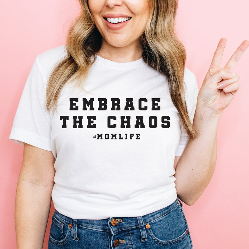 EMBRACE THE CHAOS - Unisex Tee