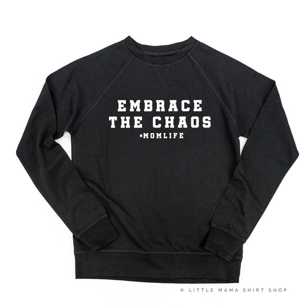 EMBRACE THE CHAOS - Lightweight Pullover Sweater