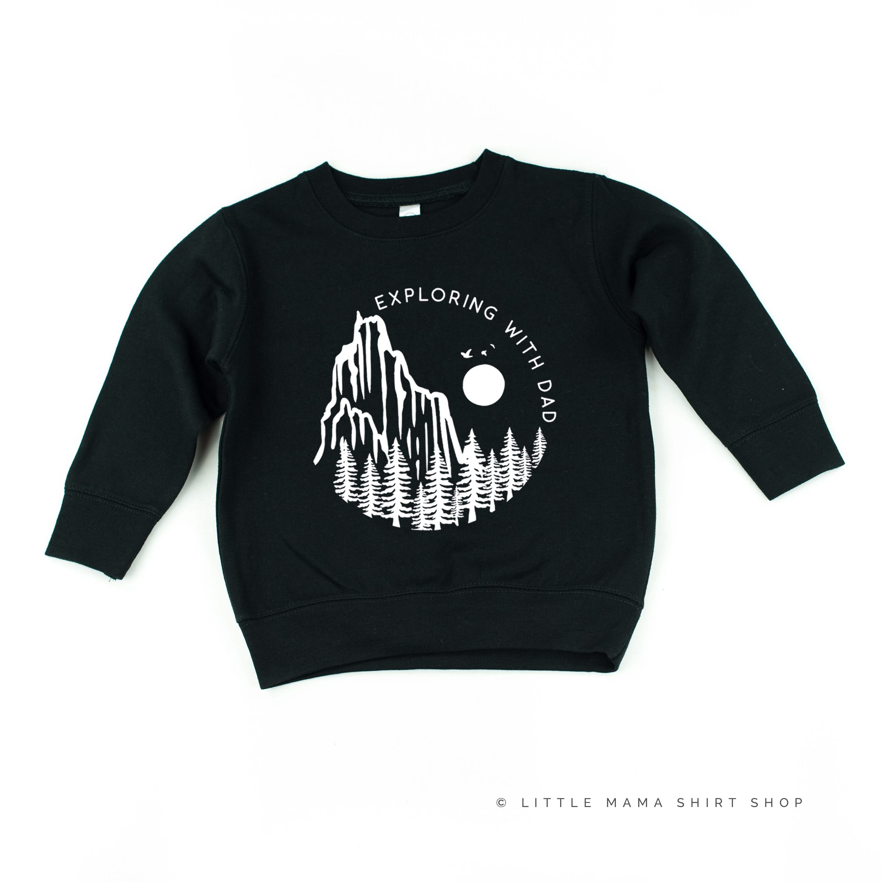 EXPLORING WITH DAD - Child Sweater Little Mama Shirt Shop