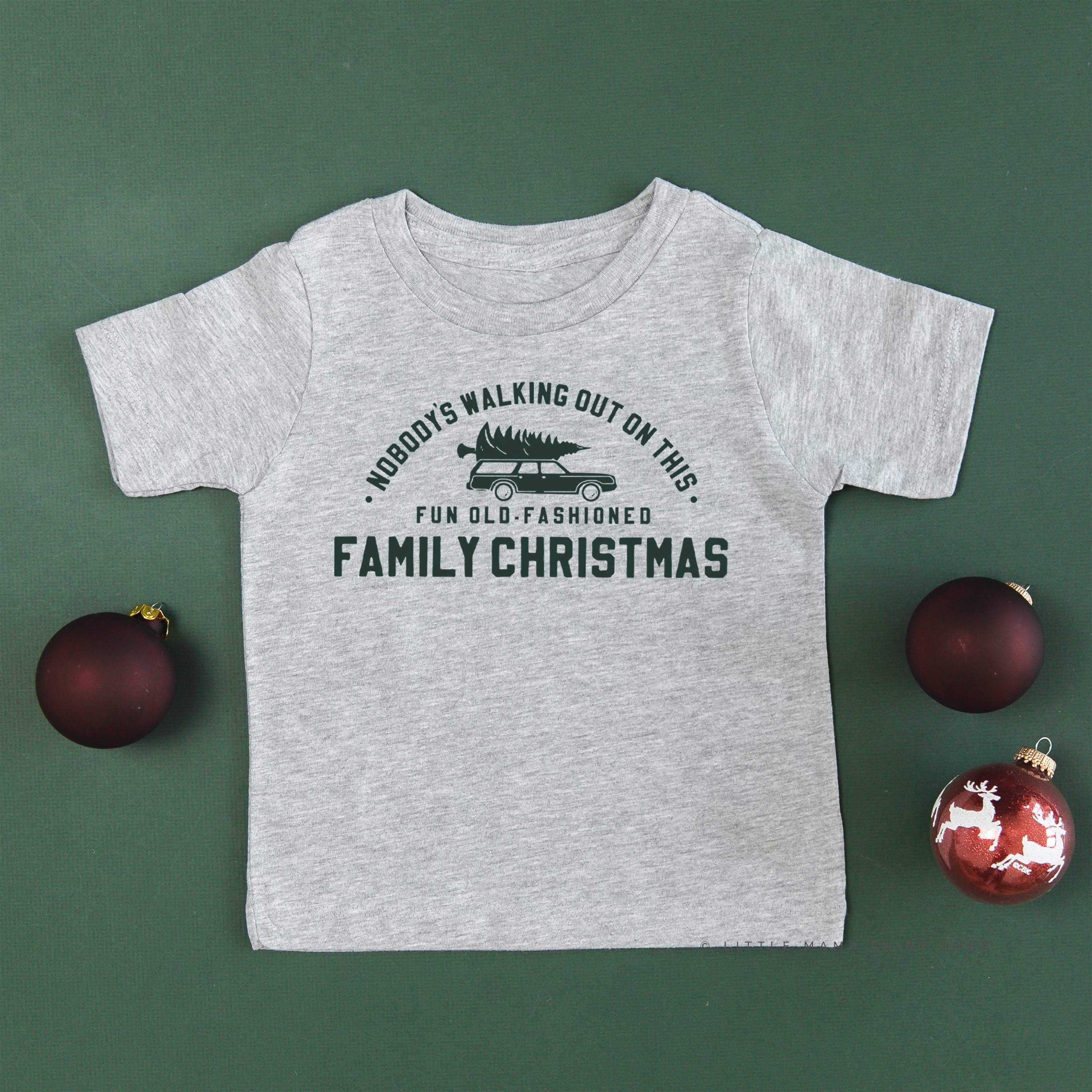 Nobody's Walking Out On This Fun Old-Fashioned Family Christmas - Child Tee Little Mama Shirt Shop