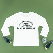 Nobody's Walking Out On This Fun Old-Fashioned Family Christmas - Child LONG SLEEVE Tee Little Mama Shirt Shop