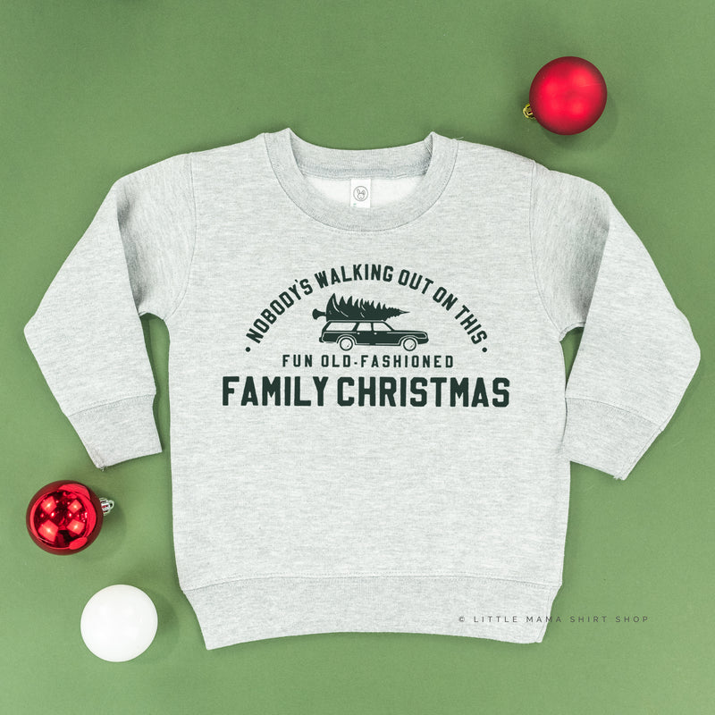 Nobody's Walking Out On This Fun Old-Fashioned Family Christmas - Child Sweater