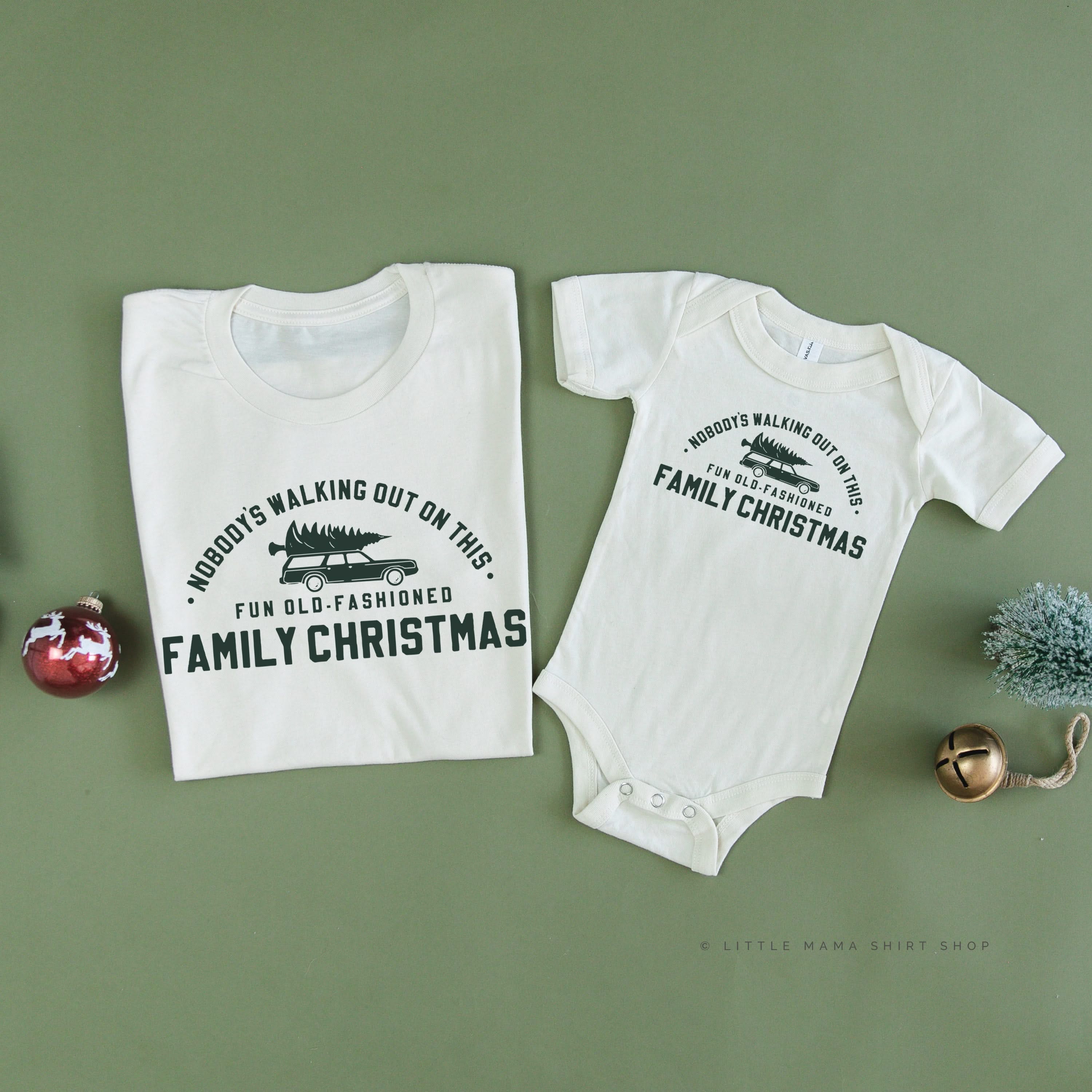 Nobody's Walking Out On This Fun Old-Fashioned Family Christmas - Set of 2 Unisex Tees Little Mama Shirt Shop