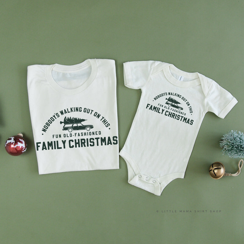 Nobody's Walking Out On This Fun Old-Fashioned Family Christmas - Set of 2 Unisex Tees