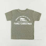 Nobody's Walking Out On This Fun Old-Fashioned Family Christmas - Child Tee Little Mama Shirt Shop