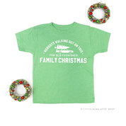 Nobody's Walking Out On This Fun Old-Fashioned Family Christmas - Child Tee Little Mama Shirt Shop