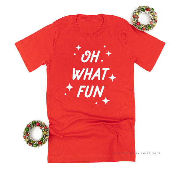 Oh What Fun - Unisex Tee