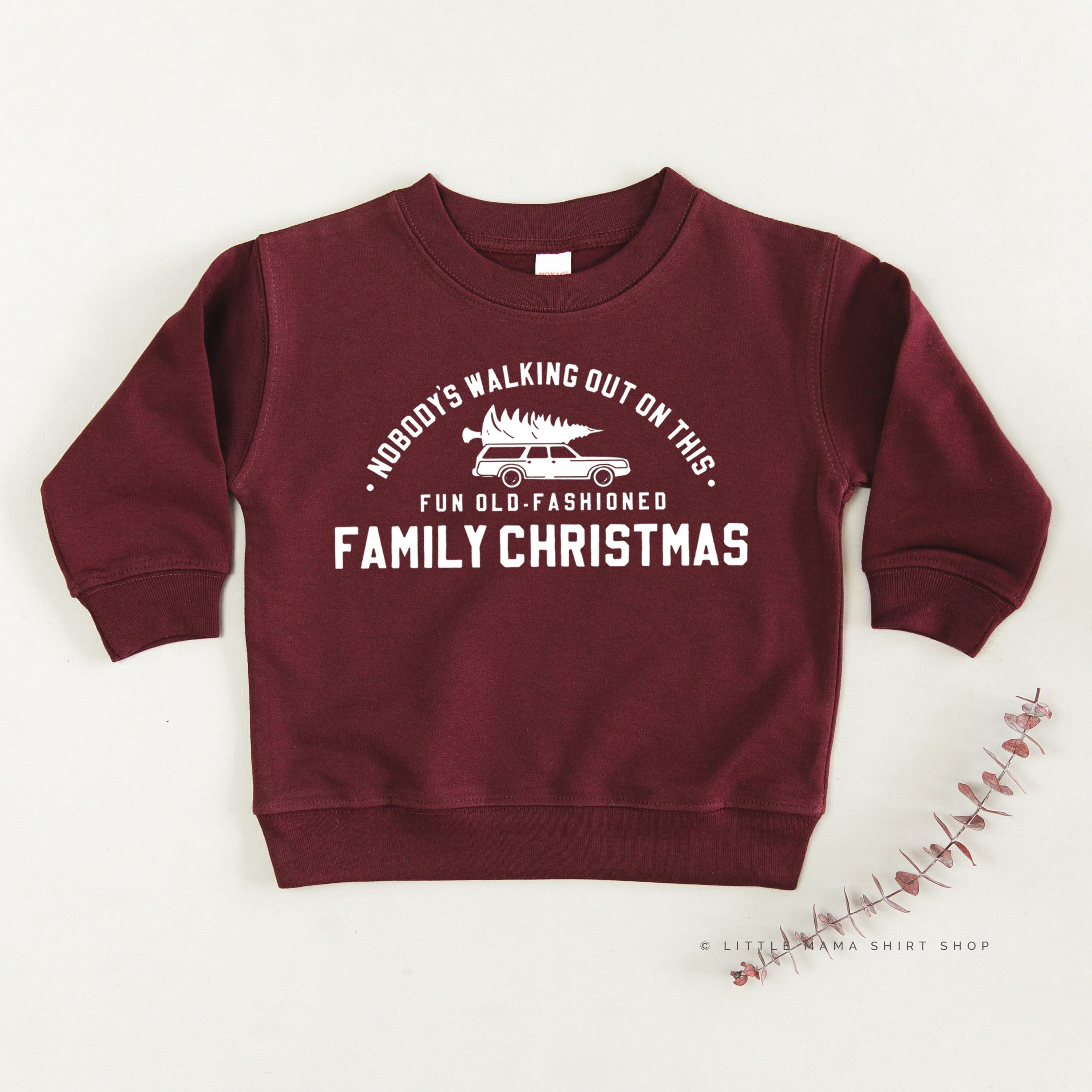 Nobody's Walking Out On This Fun Old-Fashioned Family Christmas - Child Sweater Little Mama Shirt Shop