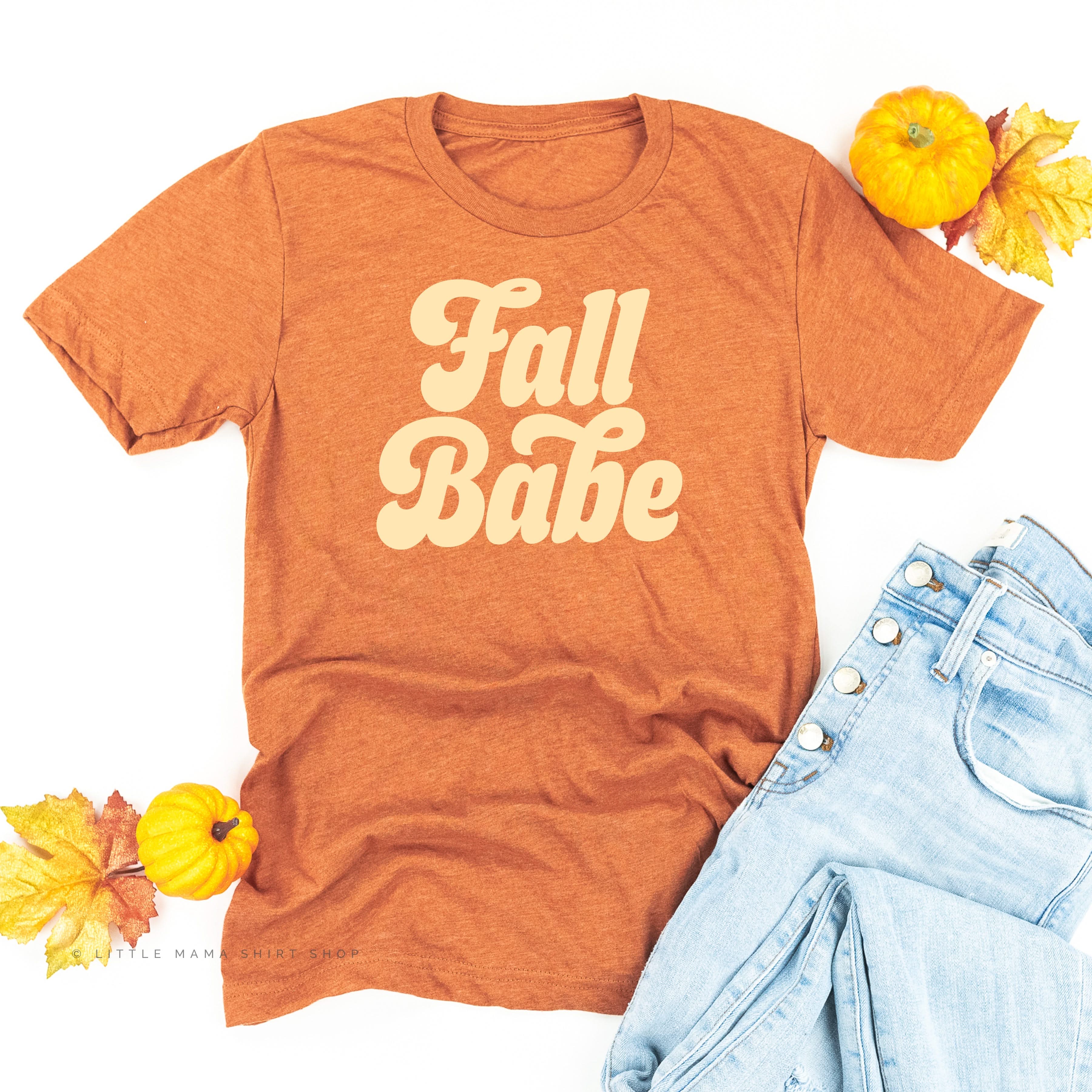 Fall Babe - Unisex Tee Little Mama Shirt Shop