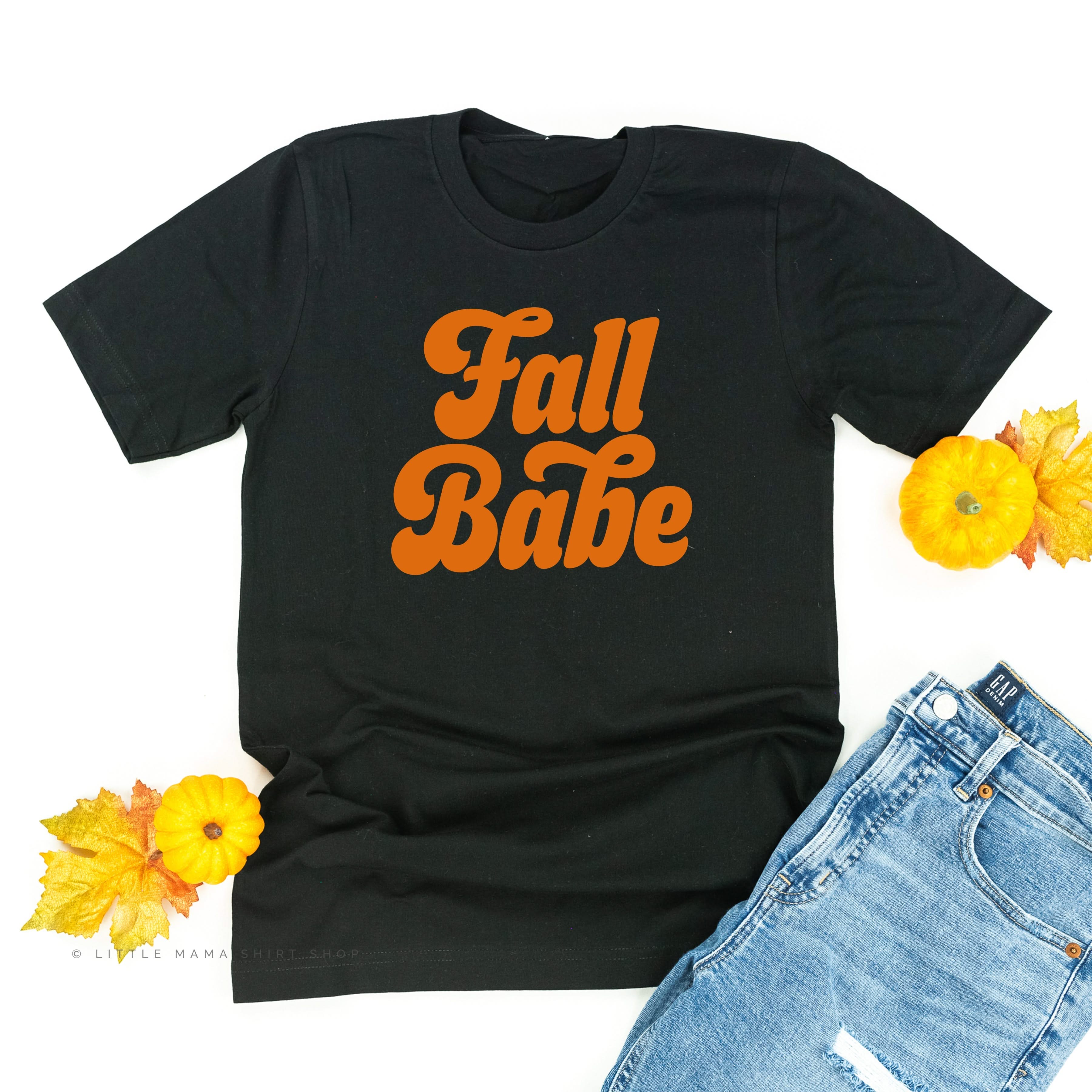 Fall Babe - Unisex Tee Little Mama Shirt Shop