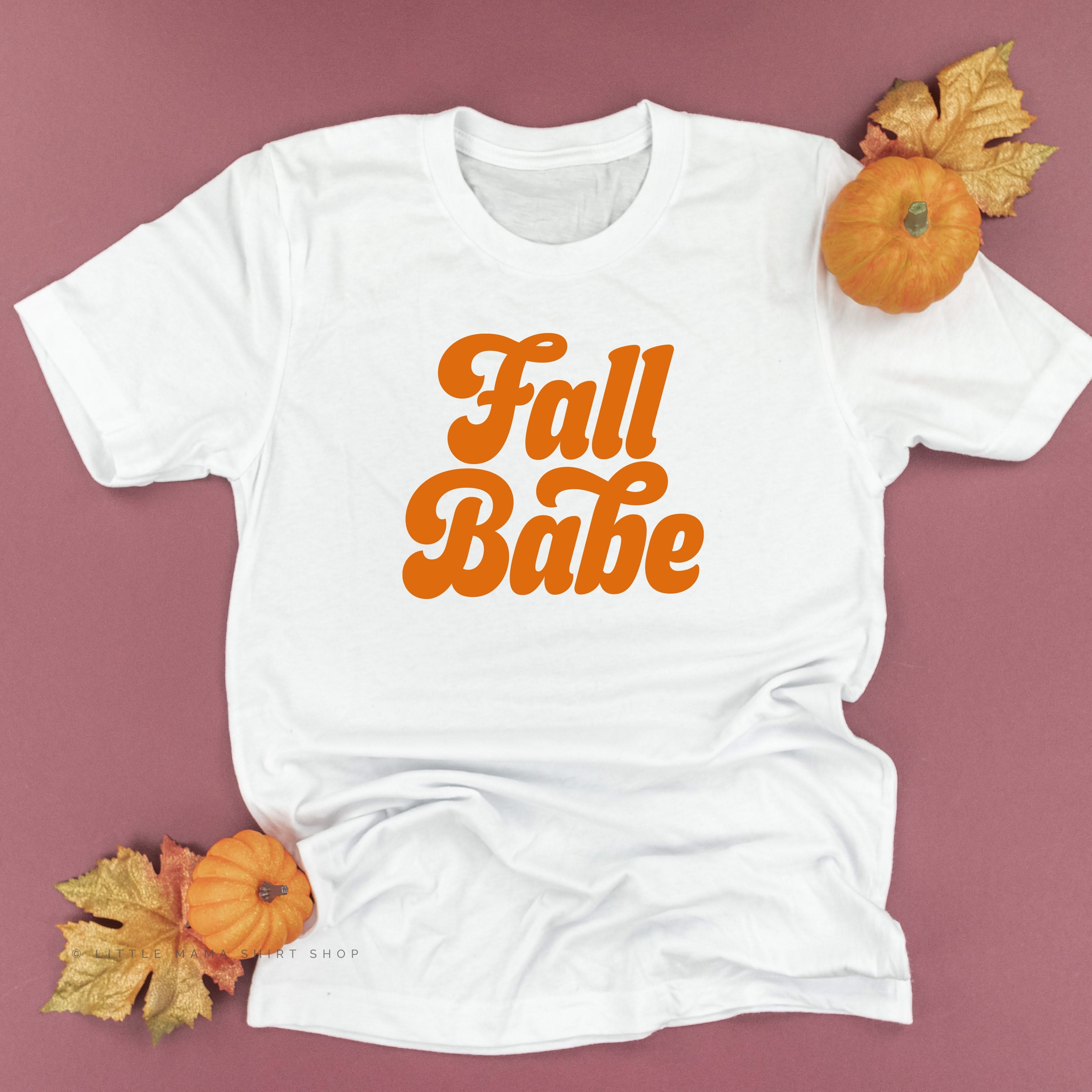 Fall Babe - Unisex Tee Little Mama Shirt Shop