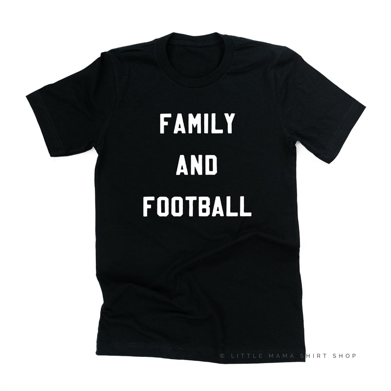 Family and Football  - Unisex Tee