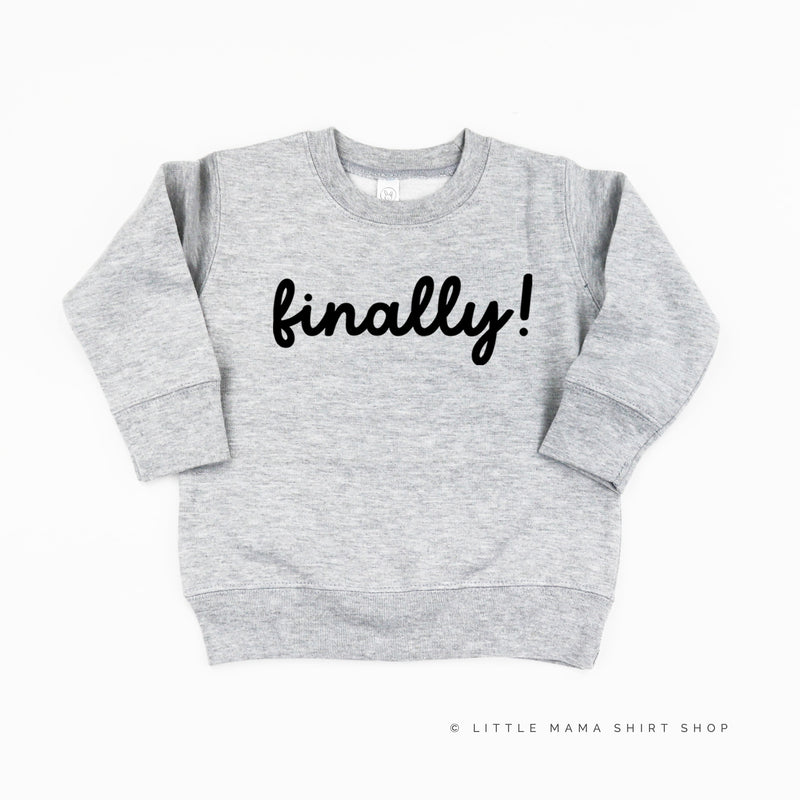 FINALLY! - Child Sweater